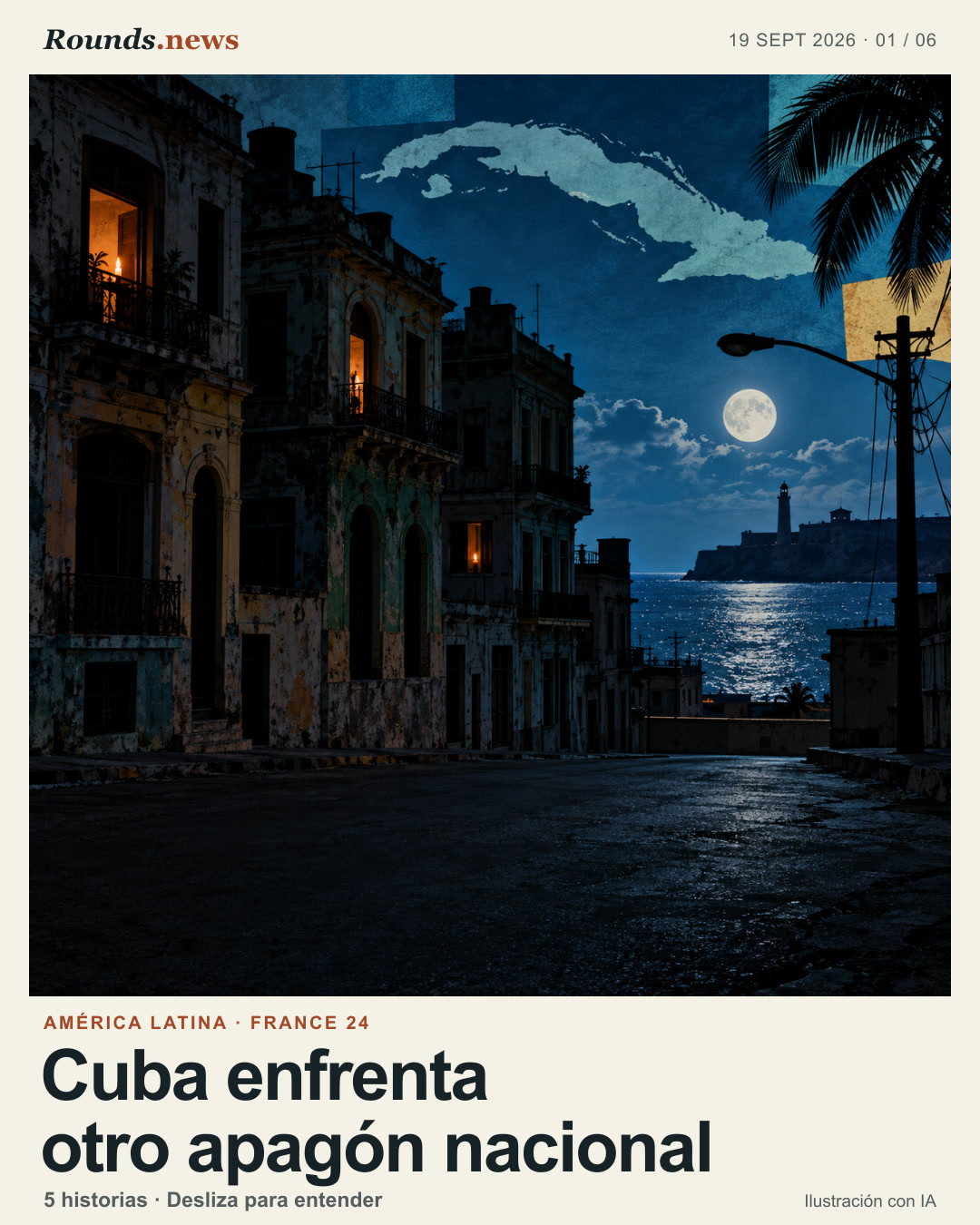 Tarjeta 1/6. Cuba enfrenta otro apagón nacional. A dark Havana street with candles and a silent power grid. Ilustración editorial con IA. Rounds.news original AI-assisted illustration. Fuente: France 24 Español.