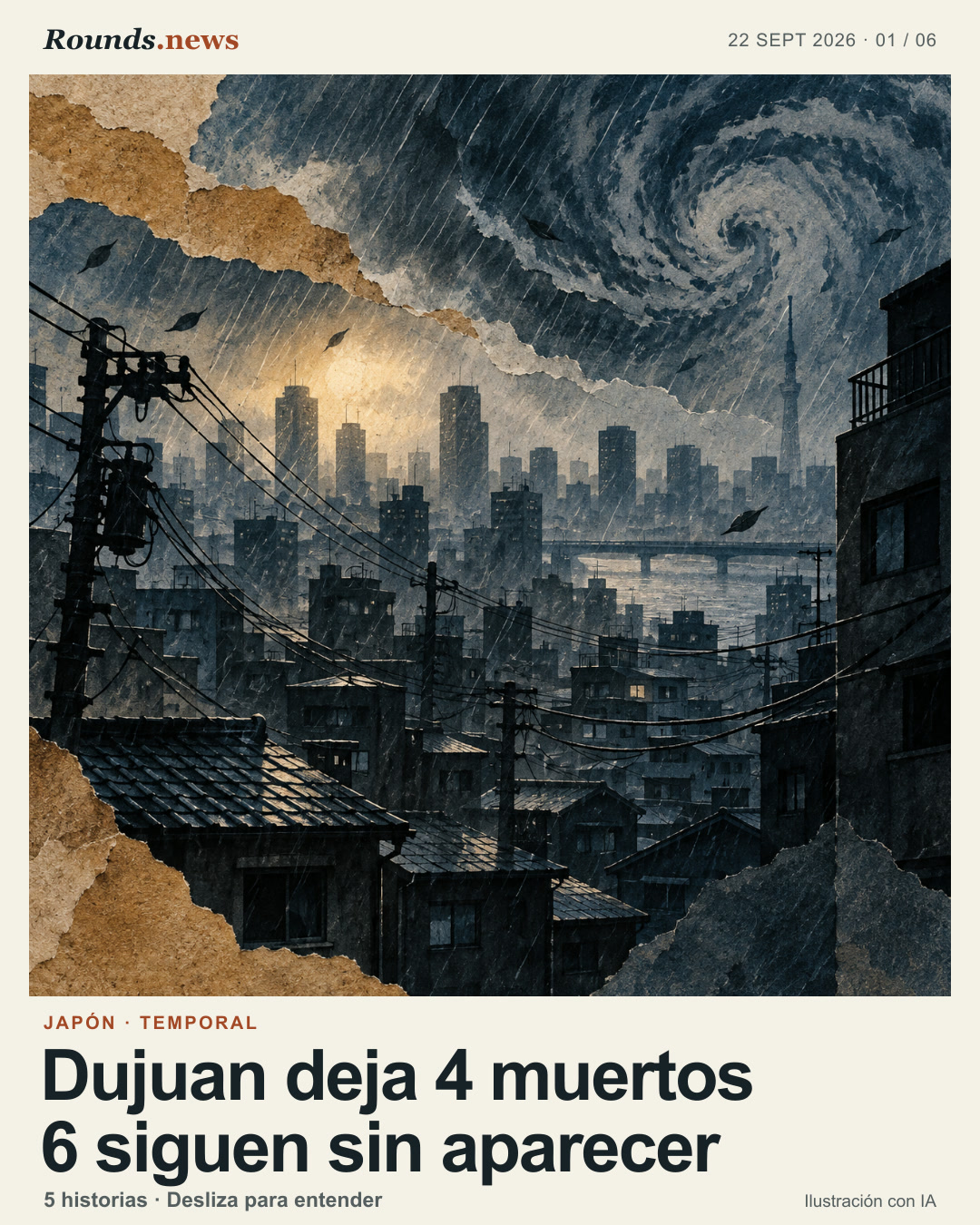 Tarjeta 1/6. Dujuan deja 4 muertos 6 siguen sin aparecer. Ilustración conceptual de un Tokio lluvioso durante un apagón: edificios en penumbra, cables eléctricos y la silueta de la Torre de Tokio bajo nubes de tormenta. Ilustración editorial con IA. Rounds.news owned AI illustration. Fuente: Euronews.
