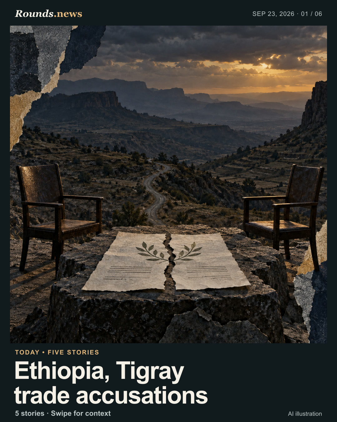 Card 1/6. Ethiopia, Tigray trade accusations. A remote highland road and torn paper agreement lie between empty opposing chairs at dusk; symbolic only, no battle or claimed event shown. AI editorial illustration. AI editorial illustration by Rounds.news; conceptual, not documentary. Source: BBC World.