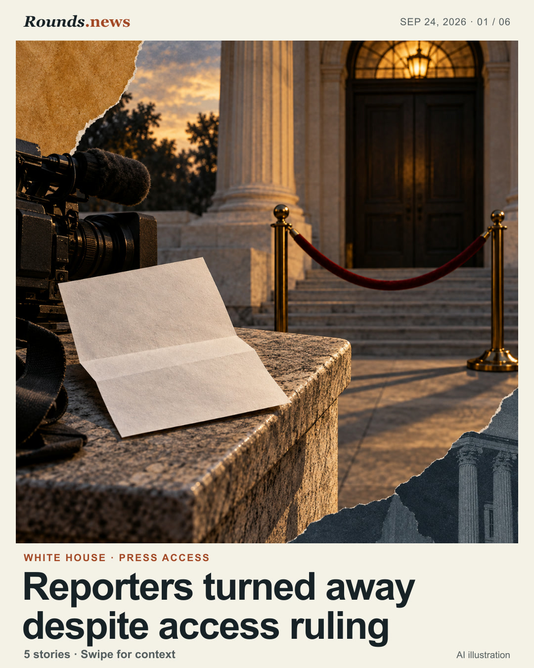 Card 1/6. Reporters turned away despite access ruling. Conceptual closed government entrance behind an access rope, with a blank court paper and an unbranded press camera. AI editorial illustration. Original AI illustration for Rounds.news, September 25, 2026. Source: BBC World.