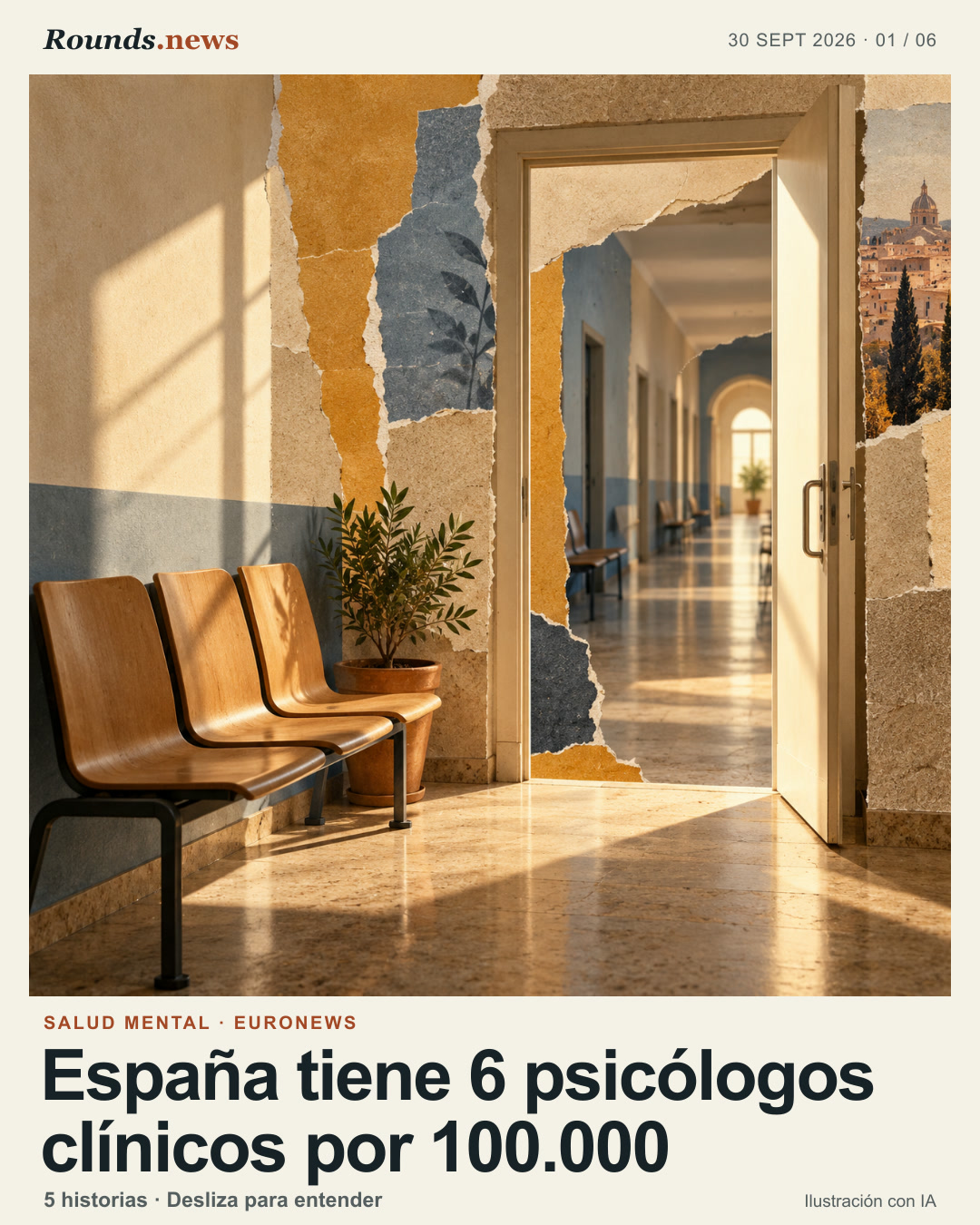 Tarjeta 1/6. España tiene 6 psicólogos clínicos por 100.000. Banco vacío y planta en una sala de espera luminosa con pasillo largo; ilustración conceptual sobre acceso, no fotografía de una clínica. Ilustración editorial con IA. Rounds.news; ilustración original generada con OpenAI. Fuente: Euronews.