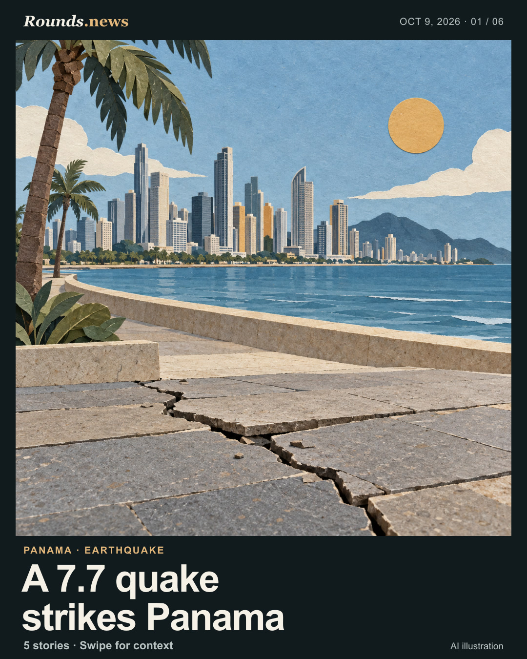 Card 1/6. A 7.7 quake strikes Panama. An intact generic coastal skyline beyond a localized crack in a paved promenade. AI editorial illustration. Original Rounds.news illustration. Source: The Guardian.